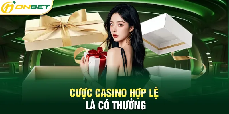 Khuyến Mãi Onbet Hấp Dẫn, Giá Trị Cao Với Yêu Cầu Đơn Giản Cược casino hợp lệ là có thưởng